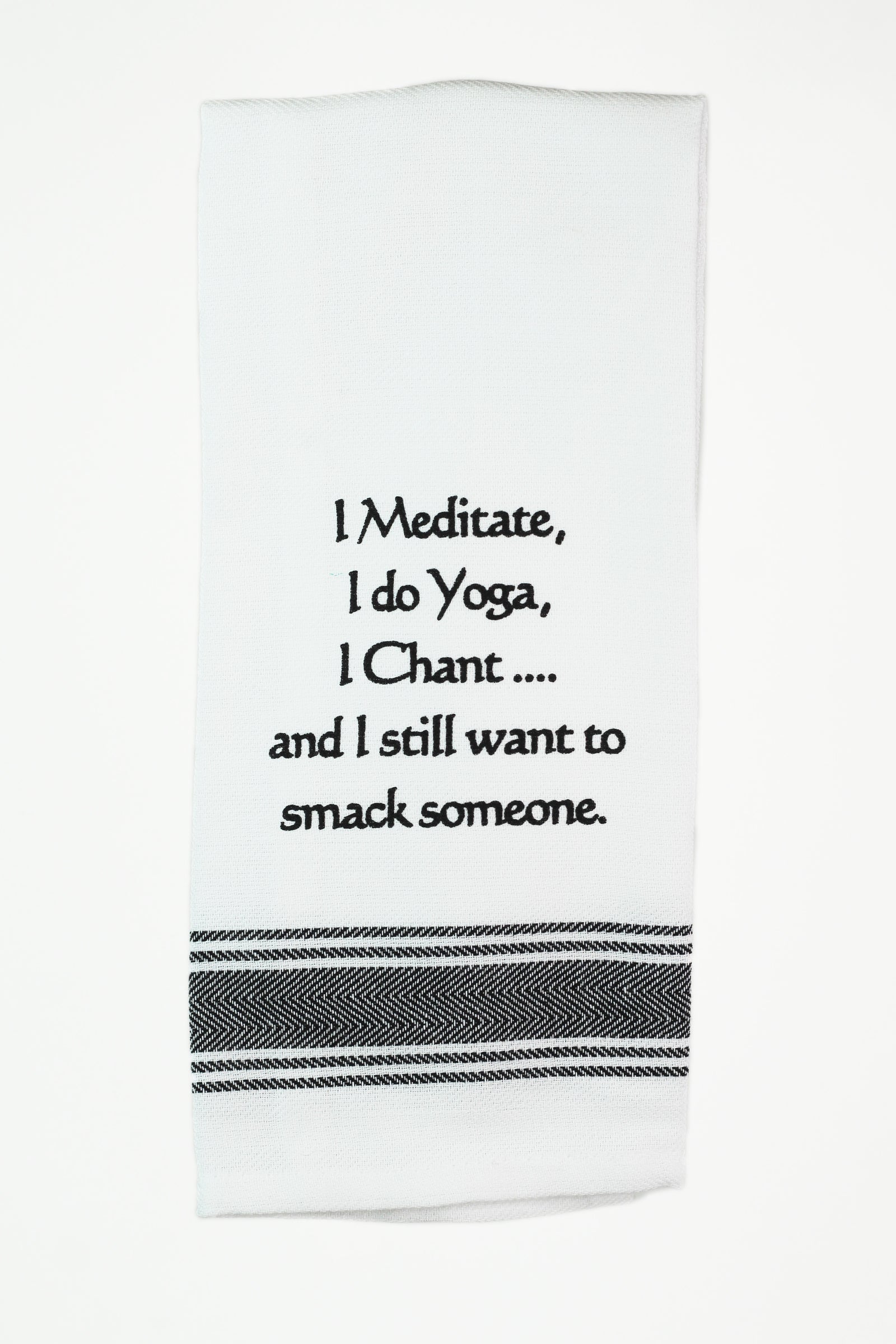 Funny Quote Kitchen Towel