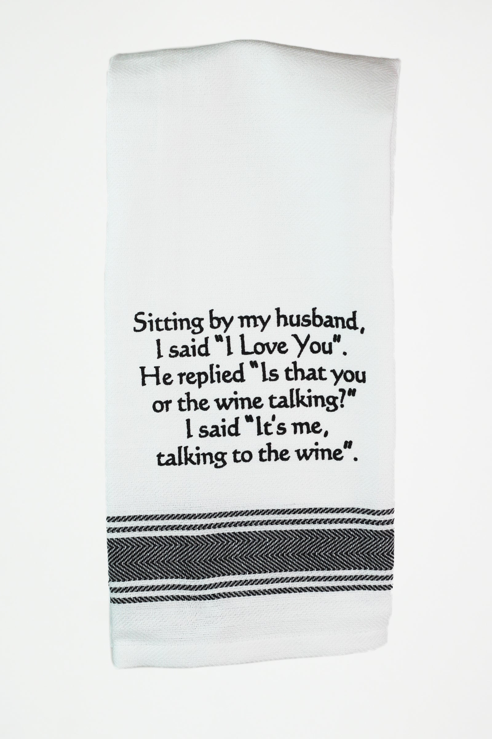 Funny Quote Kitchen Towel