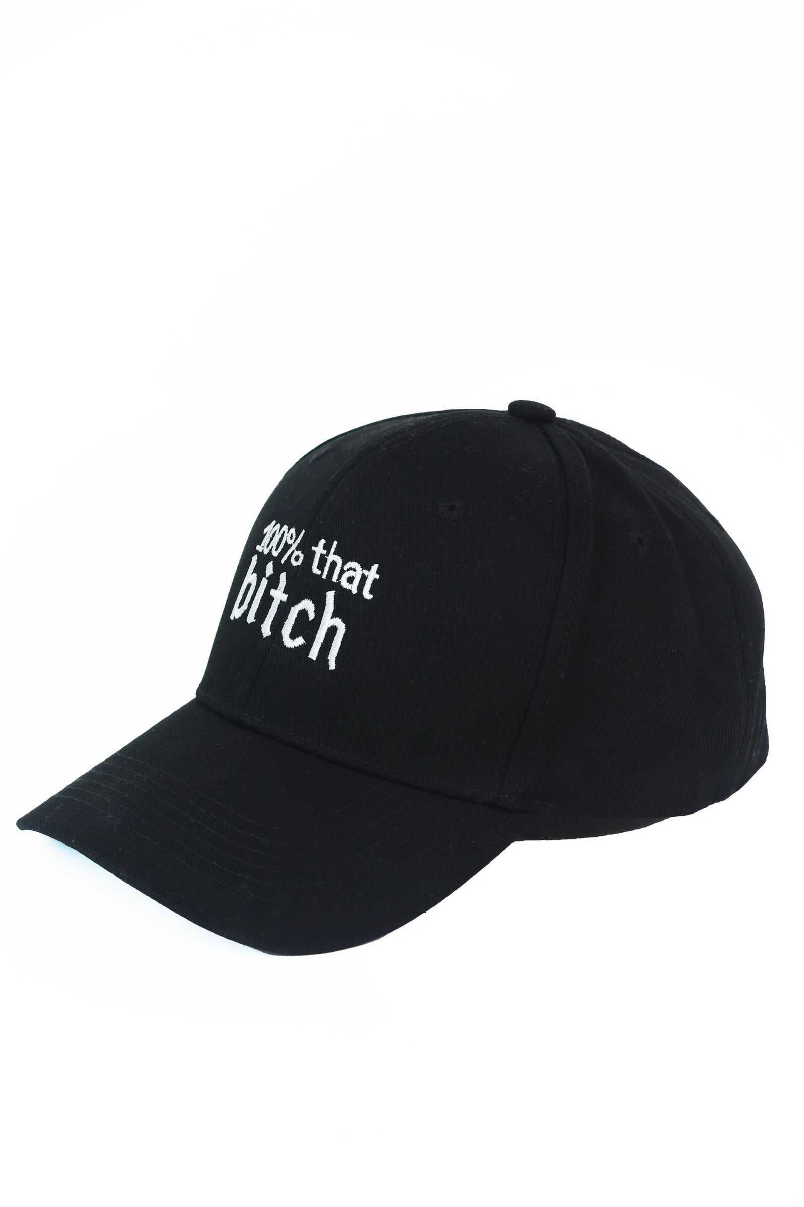 100% That Bitch Baseball Cap