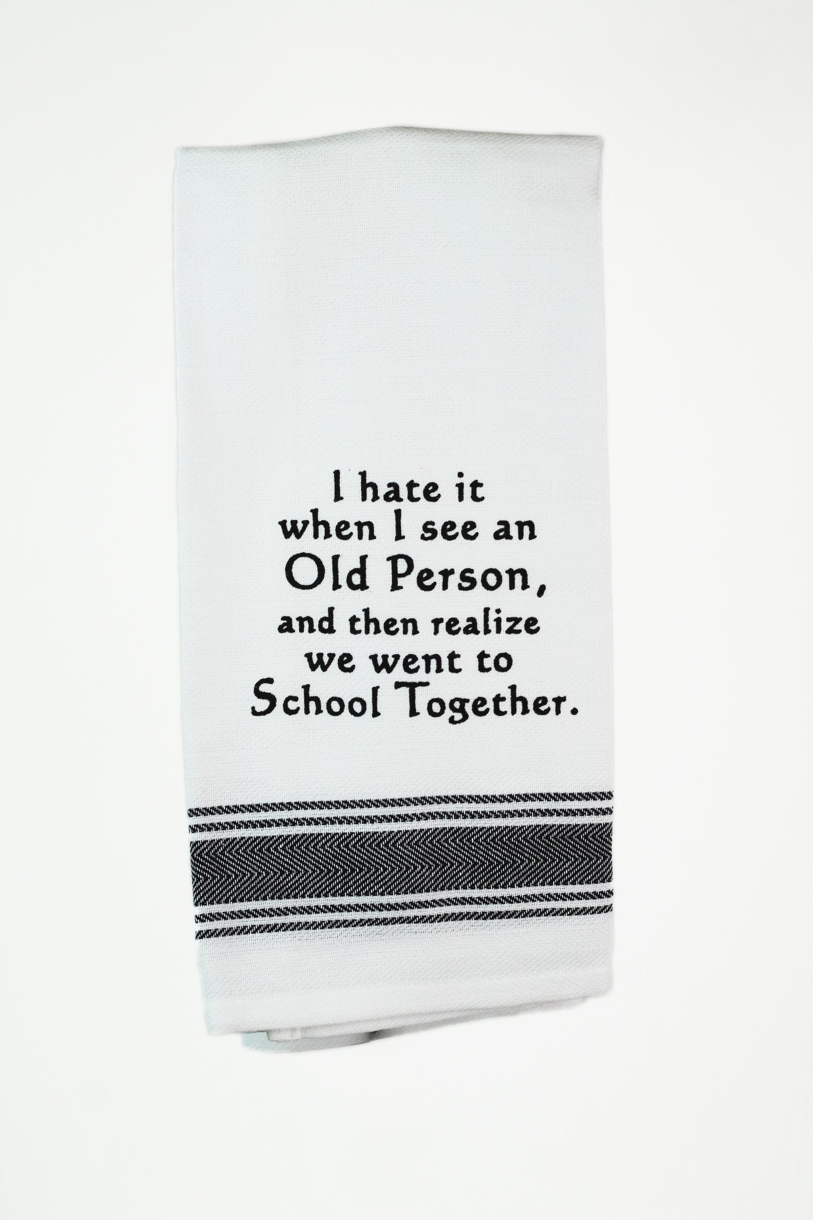 Funny Quote Kitchen Towel