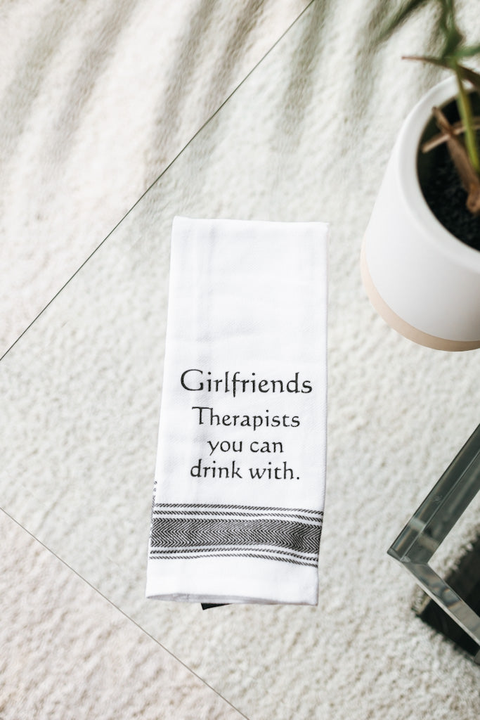 Girlfriend Therapists You Can Drink With Towel