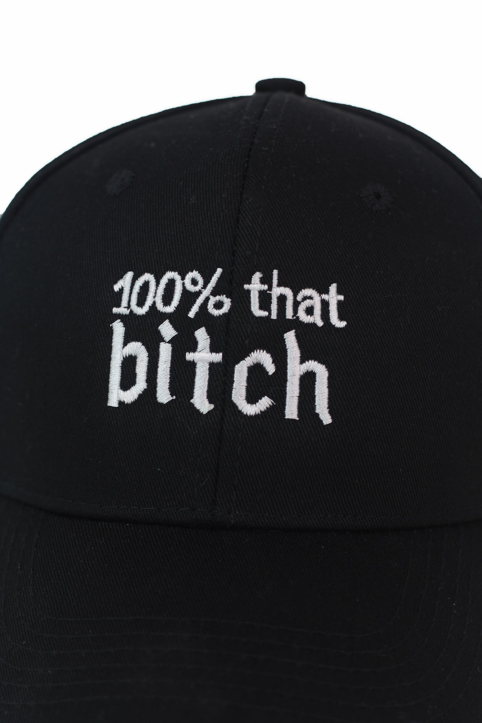 100% That Bitch Baseball Cap